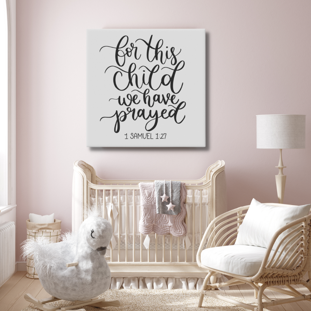 For This Child We Have Prayed Canvas Sign