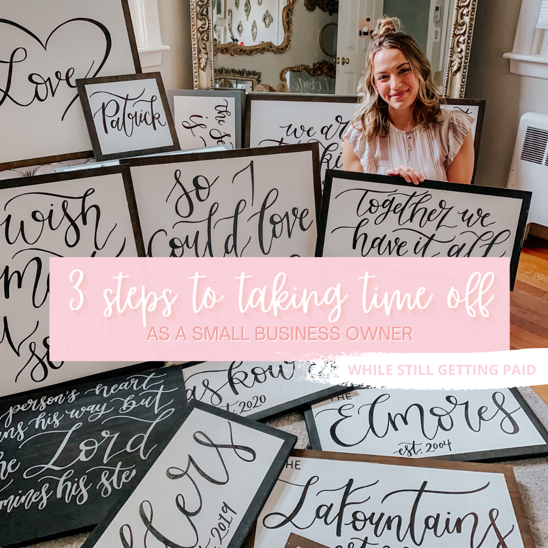 3 Steps to Taking Time Off as a Small Business Owner