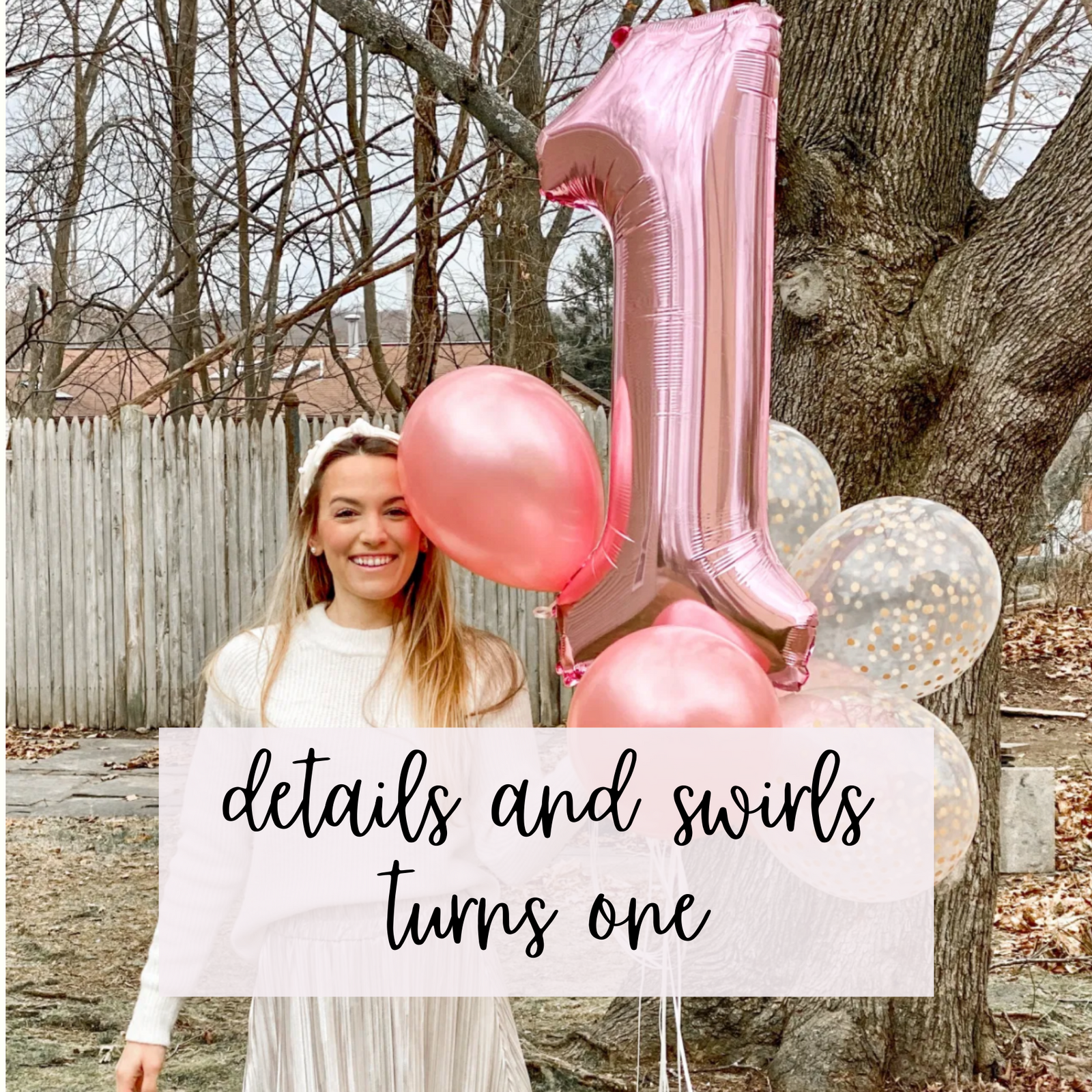 Details and Swirls Turns One!
