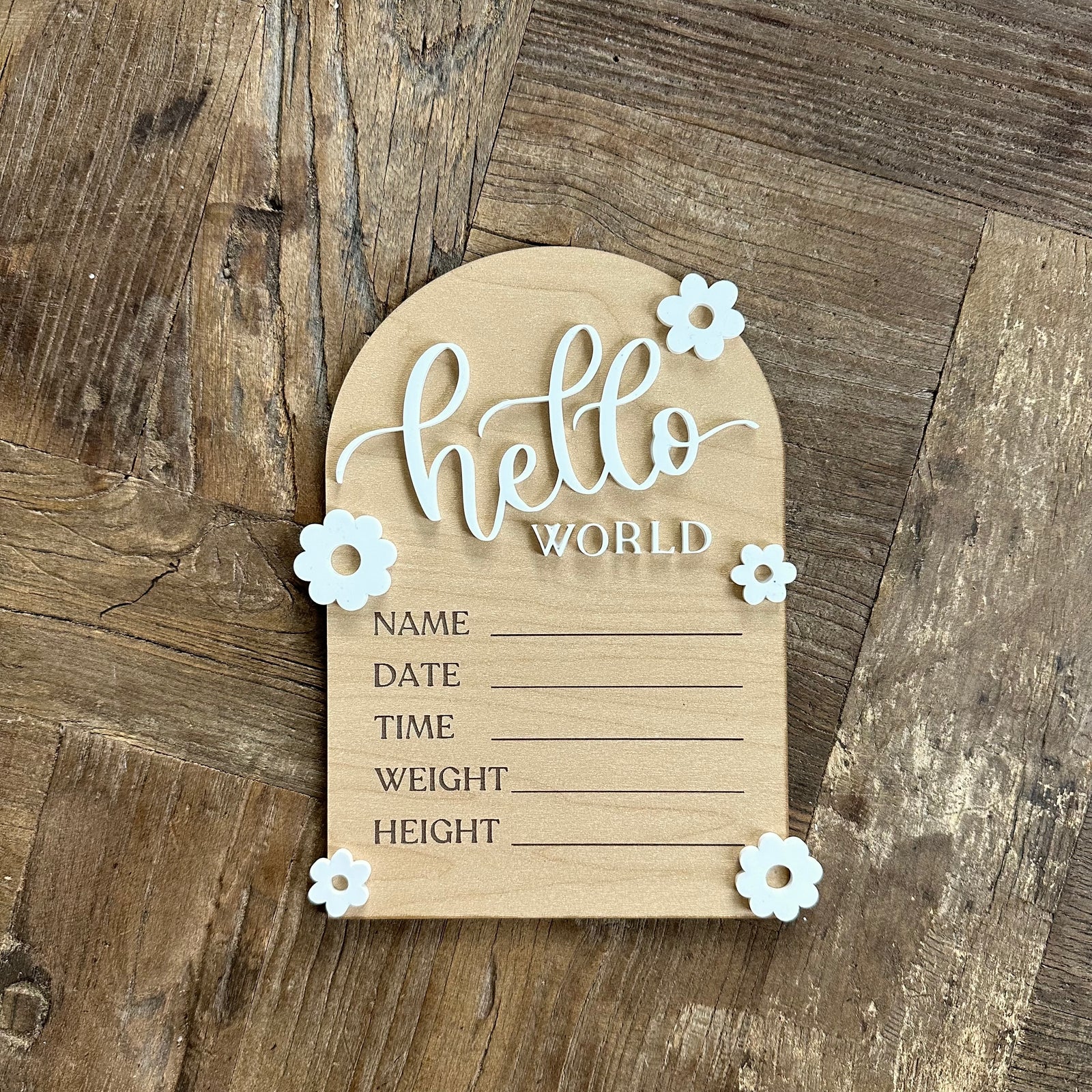 Hello World Flower Wooden Arched Statistic Sign