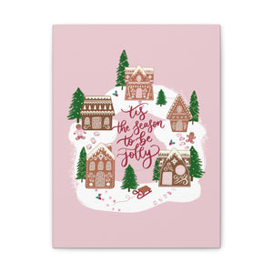 To Be Jolly Gingerbread Village Canvas