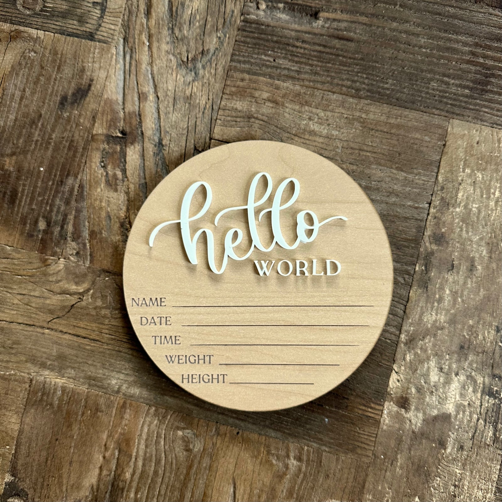 Hello World Round Wooden Statistic Sign