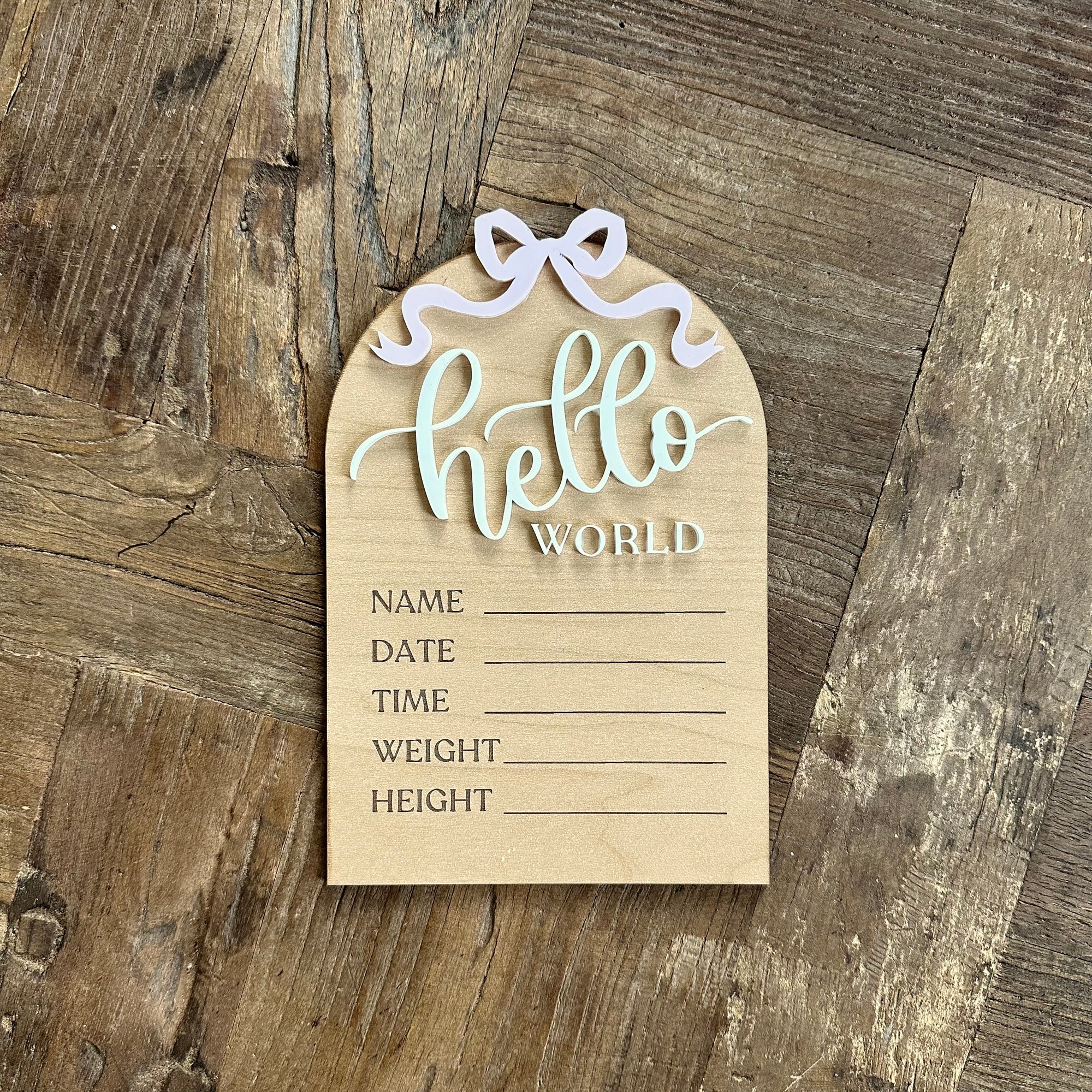 Hello World Bow Wooden Arched Statistic Sign