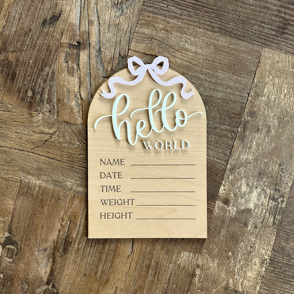 Hello World Bow Wooden Arched Statistic Sign - Details and Swirls