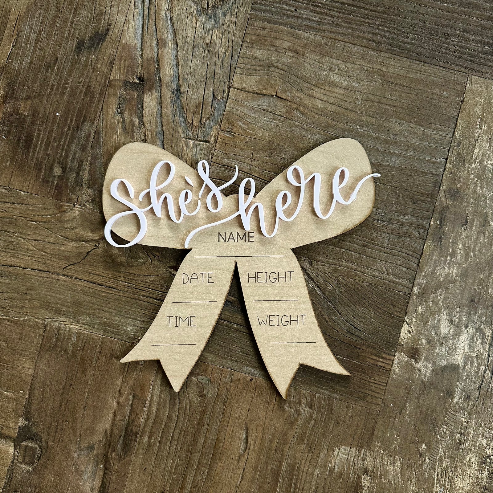She's Here Wooden Bow Statistic Sign