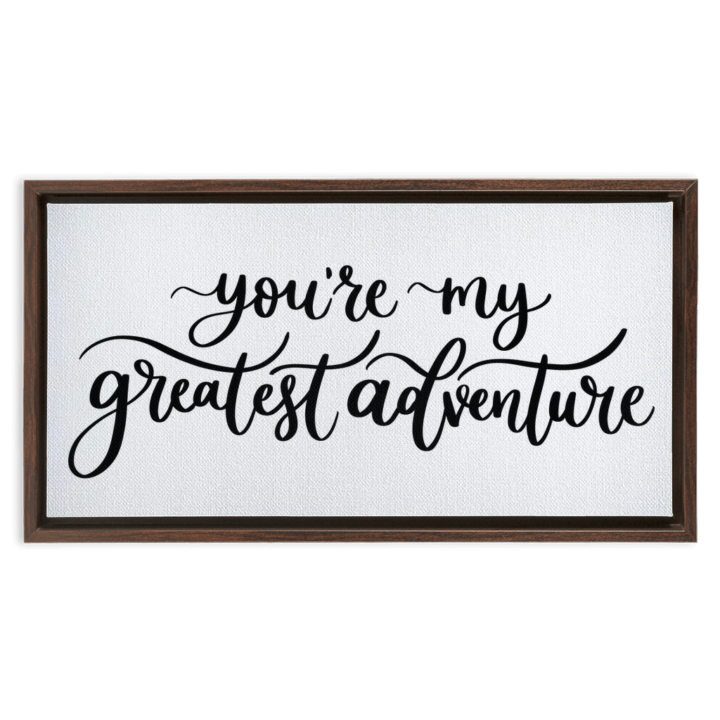 My Greatest Adventure Framed Canvas