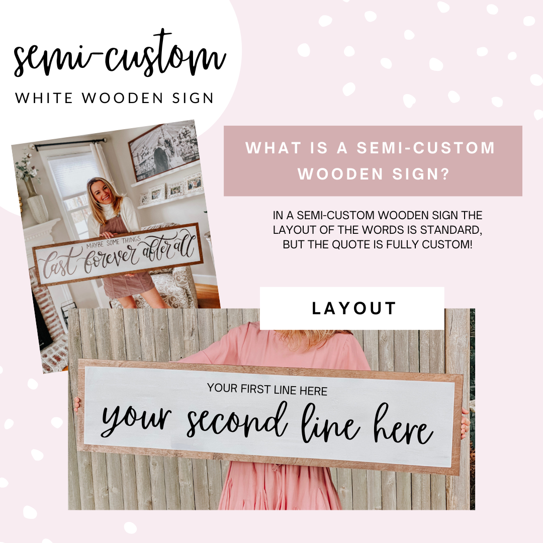 Semi-Custom White Wooden Sign
