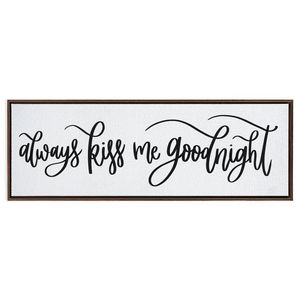 Always Kiss Me Goodnight Framed Canvas Sign