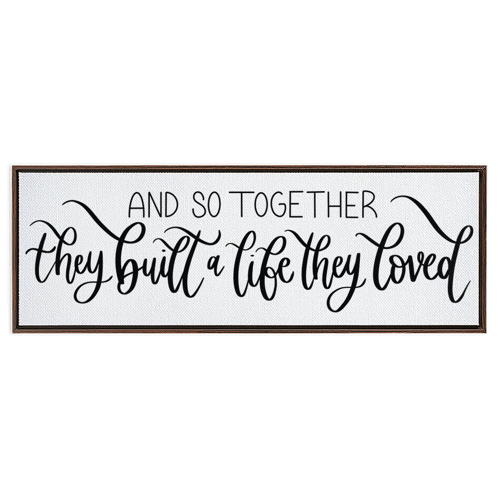 A Life They Loved Framed Canvas Sign