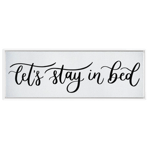 Let's Stay In Bed Framed Canvas Sign