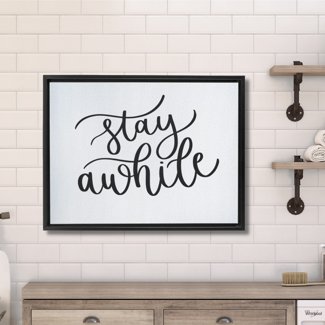 Hot Stay Awhile Framed Sign