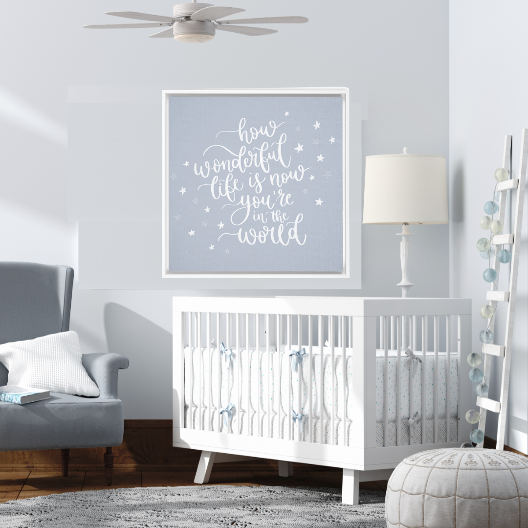 Now You're In The World Framed Canvas Sign - Dusty Blue