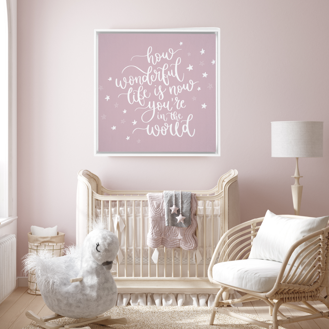 Now You're In The World Framed Canvas Sign - Dusty Rose