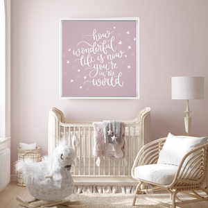 Now You're In The World Framed Canvas Sign - Dusty Rose