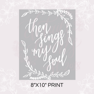 Printable Then Sings My Soul Sign