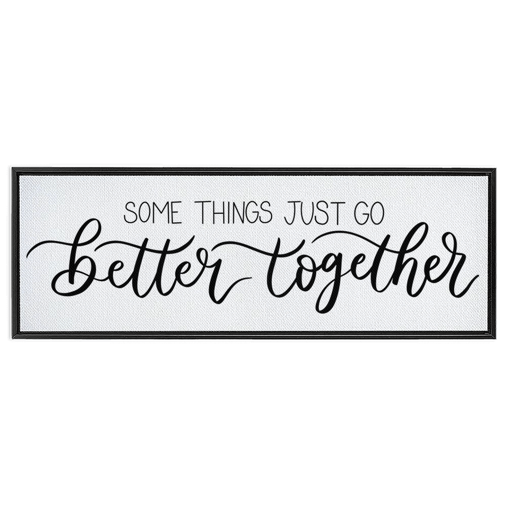 Better Together Framed Canvas Sign