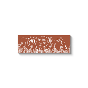 Fall is in the Air Canvas Sign