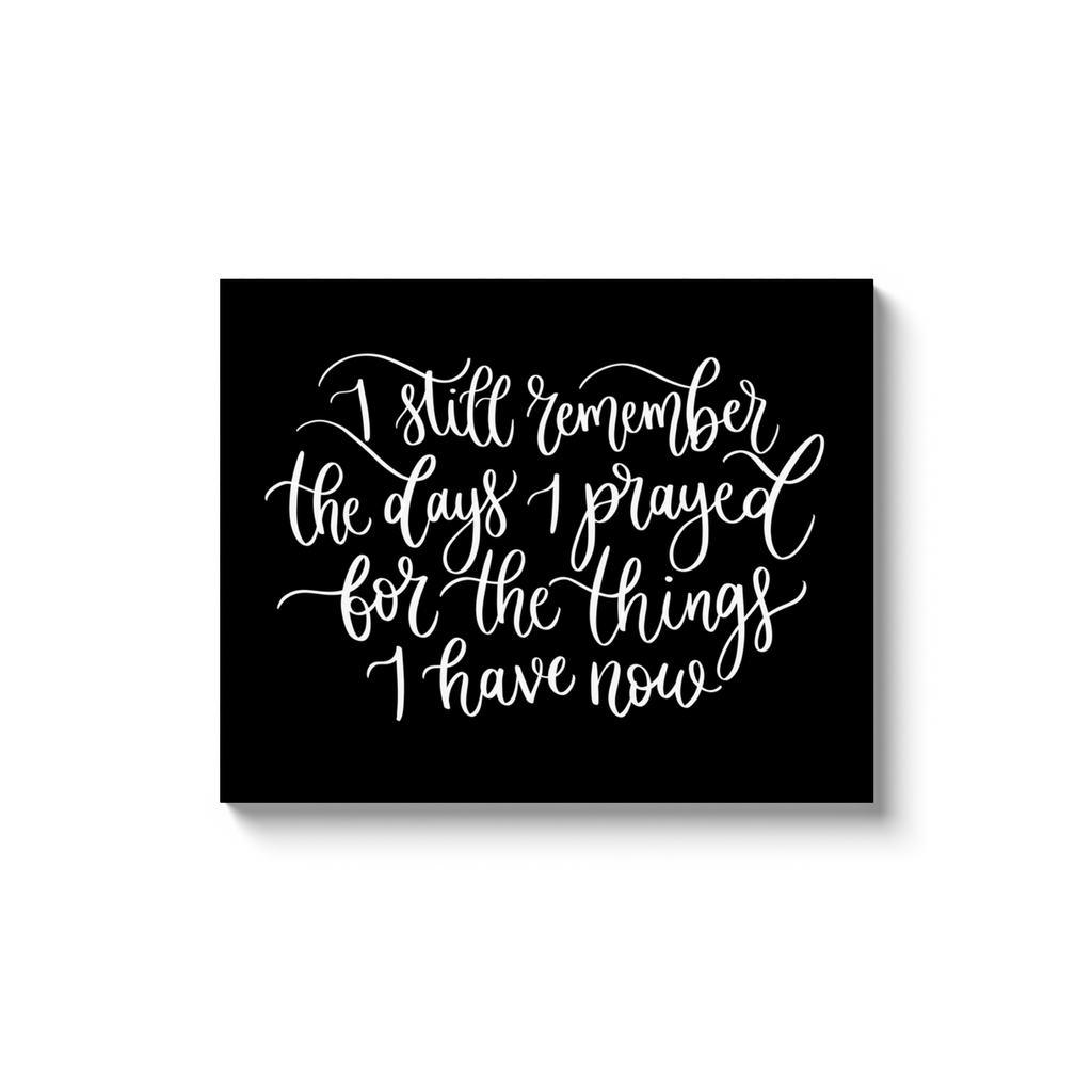 Days I Prayed Black Canvas Sign