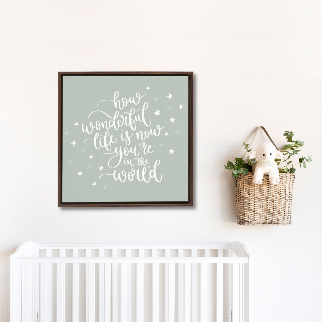 Now You're In The World Framed Canvas Sign - Sage